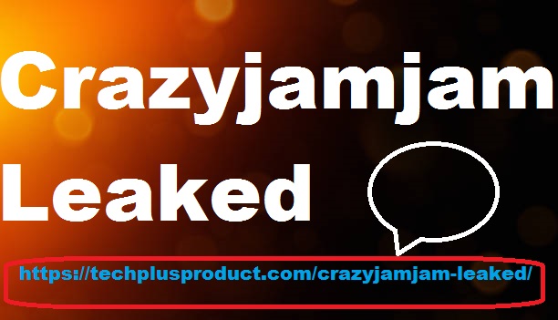 Mysterious buzz surrounding crazyjamjam leaked