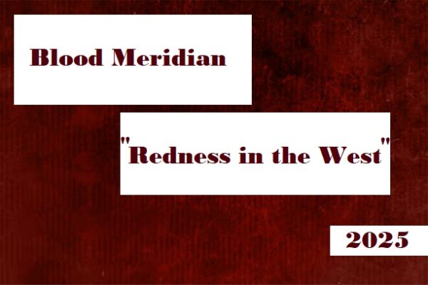 Rugged landscapes of the American West depicted in "Blood Meridian or the Evening Redness in the West."