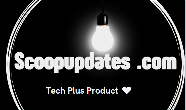 Scoopupdates .com: Hub for the Latest Trends and News