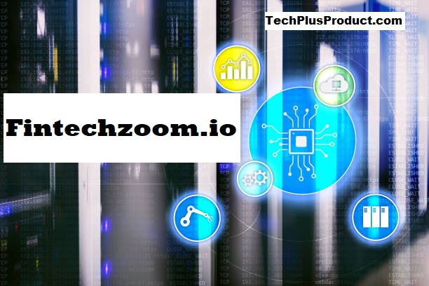 Fintechzoom.io digital banking and investment platform