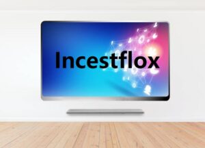 "Incestflox Streaming Platform Overview"
